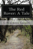 The Red Rover: A Tale