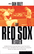 The Red Sox Reader - Riley, Dan, Dr. (Introduction by)