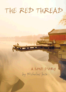 The Red Thread: A Love Story