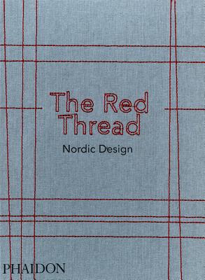 The Red Thread: Nordic Design - Phaidon