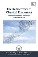 The Rediscovery of Classical Economics: Adaptation, Complexity and Growth