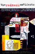 The Redneck Manifesto - Goad, Jim