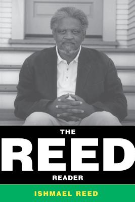The Reed Reader - Reed, Ishmael