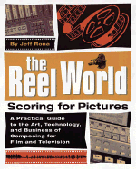 The Reel World: Scoring for Pictures