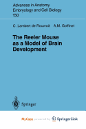The Reeler Mouse as a Model of Brain Development