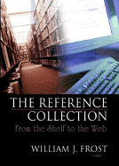 The Reference Collection: From the Shelf to the Web