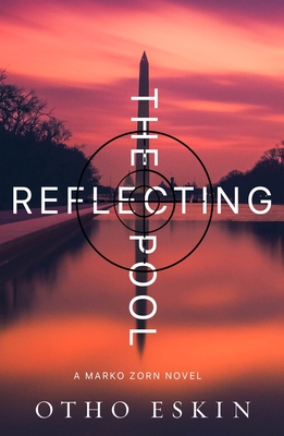 The Reflecting Pool - Eskin, Otho