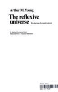 The Reflexive Universe: Evolution of Consciousness