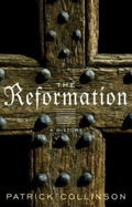 The Reformation: A History