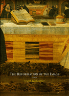 The Reformation of the Image