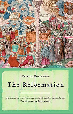 The Reformation - Collinson, Patrick, Prof.
