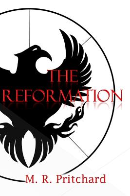 The Reformation - Pritchard, M R