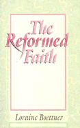 The Reformed Faith
