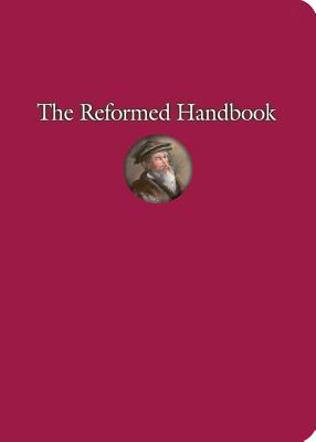 The Reformed Handbook - Faith Alive Christian Resources (Creator)
