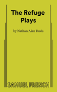 The Refuge Plays