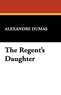 The Regent's Daughter