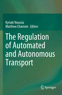 The Regulation of Automated and Autonomous Transport