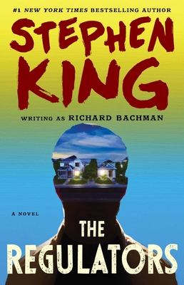 The Regulators - King, Stephen