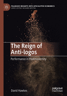 The Reign of Anti-Logos: Performance in Postmodernity