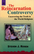 The Reincarnation Controversy - Rosen, Stephen