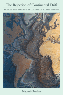 The Rejection of Continental Drift