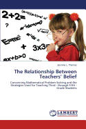 The Relationship Between Teachers' Belief