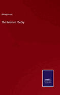 The Relative Theory