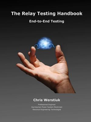 The Relay Testing Handbook #7: End-to-End Testing - Werstiuk, Chris
