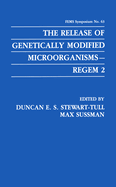 The Release of Genetically Modified Microorganisms--Regem 2