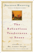The Relentless Tenderness of Jesus