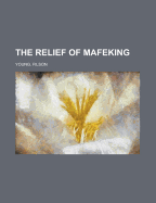 The Relief of Mafeking