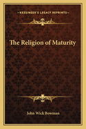 The Religion of Maturity
