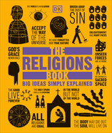 The Religions Book: Big Ideas Simply Explained