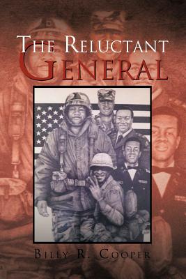 The Reluctant General - Cooper, Billy R
