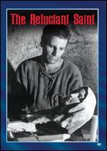 The Reluctant Saint