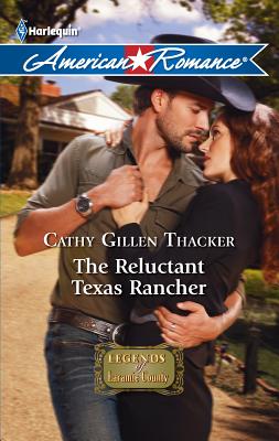 The Reluctant Texas Rancher - Thacker, Cathy Gillen