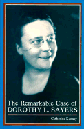 The Remarkable Case of Dorothy L. Sayers