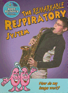The Remarkable Respiratory System: How Do My Lungs Work?
