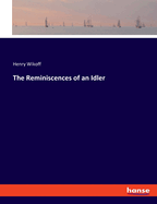 The Reminiscences of an Idler