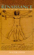 The Renaissance: Studies in Art and Poetry