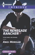 The Renegade Rancher