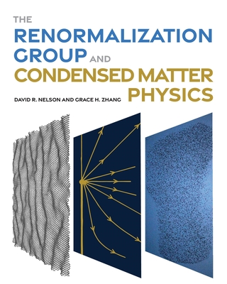 The Renormalization Group and Condensed Matter Physics - Nelson, David R, and Zhang, Grace H