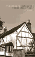 The Repair of Historic Timber Structures