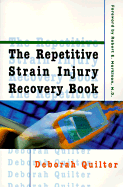 The Repetitive Strain Injury Recovery Book