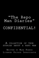 "The Repo Man Diaries"