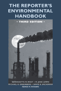 The Reporter's Environmental Handbook: Third Edition