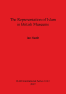 The Representation of Islam in British Museums