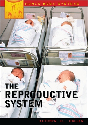 The Reproductive System - Hollen, Kathryn H