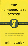 The Reproductive System - Sladek, John, and Sladak, John