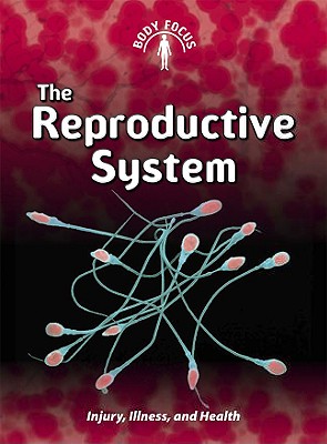 The Reproductive System - Parker, Steve
